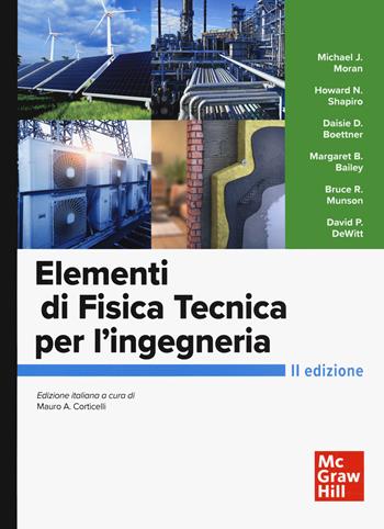 Elementi di fisica tecnica per l'ingegneria - Bailey Margaret B., Boettner Daisie D., Shapiro Howard N. - Libro McGraw-Hill Education 2022, Ingegneria | Libraccio.it
