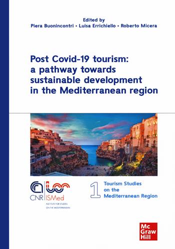 Post covid-19 tourism: a pathway towards sustainable development in the Mediterranean region  - Libro McGraw-Hill Education 2021, Scienze | Libraccio.it