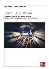 Catch the wind. The experience of TELT's international benchmarking between research and innovation. Con e-book