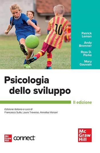 Psicologia dello sviluppo. Con Connect - Patrick Leman, Andy Bremner, Ross D. Parke - Libro McGraw-Hill Education 2023, Psicologia | Libraccio.it