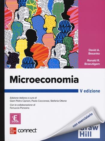 Microeconomia. Con Connect. Con e-book - David A. Besanko, Ronald R. Braeutigam, Ferruccio Ponzano - Libro McGraw-Hill Education 2024, Economia e discipline aziendali | Libraccio.it