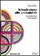 Introduzione alla probabilità. Con elementi di statistica - Paolo Baldi - Libro McGraw-Hill Education 2003, Collana di istruzione scientifica | Libraccio.it