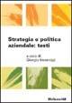 Strategia e politica aziendale: testi  - Libro McGraw-Hill Education 2004, Collana di istruzione scientifica | Libraccio.it