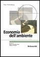 Economia dell'ambiente - Tom Tietenberg - Libro McGraw-Hill Education 2006, Collana di istruzione scientifica | Libraccio.it