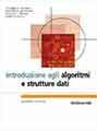 Introduzione agli algoritmi e strutture dati - Thomas H. Cormen, Charles E. Leiserson, Ronald L. Rivest - Libro McGraw-Hill Education 2005, Collana di istruzione scientifica | Libraccio.it