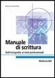 Manuale di scrittura. Dall'ortografia ai testi professionali - Nella Giannetto - Libro McGraw-Hill Education 2006, Collana di istruzione scientifica | Libraccio.it