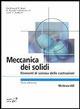 Meccanica dei solidi. Elementi di scienze delle costruzioni - Ferdinand P. Beer, E. Russell Johnstone, John T. Dewolf - Libro McGraw-Hill Education 2006, Collana di istruzione scientifica | Libraccio.it
