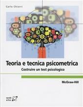 Teoria e tecnica psicometrica. Costruire un test psicologico