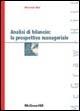 Analisi di bilancio: la prospettiva manageriale - Riccardo Silvi - Libro McGraw-Hill Education 2006 | Libraccio.it