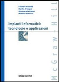 Impianti informatici - Fabrizio Amarilli - Libro McGraw-Hill Education 2007 | Libraccio.it