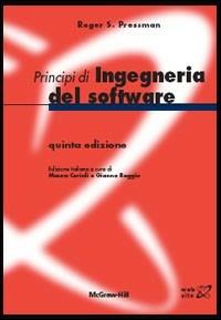 Principi di ingegneria del software - Roger S. Pressman - Libro McGraw-Hill Education 2008, College | Libraccio.it