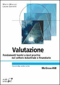 Valutazione. Fondamenti teorici e best practice nel settore industriale e finanziario - Mario Massari, Laura Zanetti - Libro McGraw-Hill Education 2008, Collana di istruzione scientifica | Libraccio.it