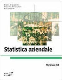 Statistica aziendale - Bruno Bracalente, Anna Mulas, Massimo Cossignani - Libro McGraw-Hill Education 2009, College | Libraccio.it