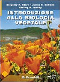 Introduzione alla biologia vegetale - Kingsley R. Stern, James E. Bidlack, Shelley H. Jansky - Libro McGraw-Hill Education 2009, Collana di istruzione scientifica | Libraccio.it