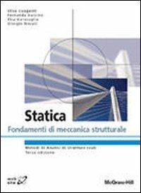 Statica. Fondamenti di meccanica strutturale  - Libro McGraw-Hill Education 2009, College | Libraccio.it