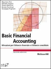 Basic financial accounting. Rilevazioni per il bilancio d'esercizio e il bilancio consolidato  - Libro McGraw-Hill Education 2008, College | Libraccio.it