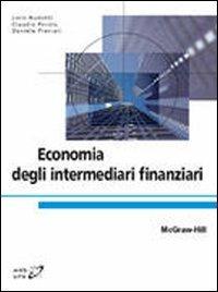 Economia degli intermediari finanziari - Loris Nadotti, Claudio Porzio, Daniele Previati - Libro McGraw-Hill Education 2010, Collana di istruzione scientifica | Libraccio.it