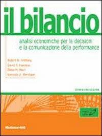 Il bilancio - Robert N. Anthony - Libro McGraw-Hill Education 2010, Aziendale | Libraccio.it