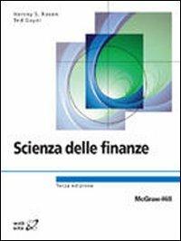 Scienza delle finanze - Harvey S. Rosen, Ted Gayer - Libro McGraw-Hill Education 2010, College | Libraccio.it