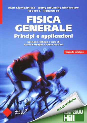 Fisica generale. Principi e applicazioni - Alan Giambattista, Betty McCarthy Richardson, Robert C. Richardson - Libro McGraw-Hill Education 2012, College | Libraccio.it