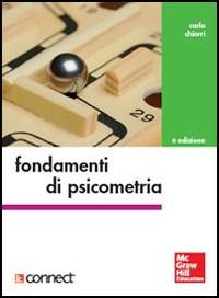 Fondamenti di psicometria. Con Connect - Carlo Chiorri - Libro McGraw-Hill Education 2014, College | Libraccio.it