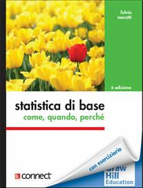 Statistica di base. Come, quando, perché - Fulvia Mecatti - Libro McGraw-Hill Education 2015, Collana di istruzione scientifica | Libraccio.it