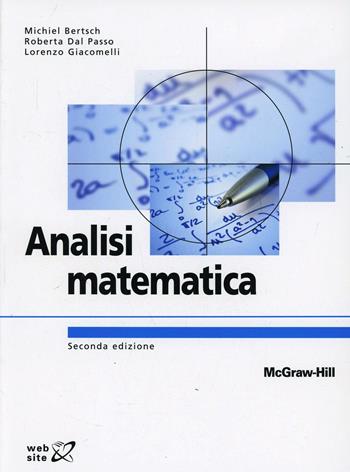 Analisi matematica. Con aggiornamento online - Michiel Bertsch, Roberta Dal Passo, Lorenzo Giacomelli - Libro McGraw-Hill Education 2014 | Libraccio.it