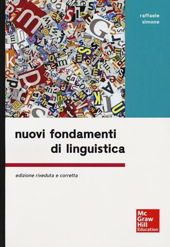 Nuovi fondamenti di linguistica - Raffaele Simone - Libro McGraw-Hill Education 2016 | Libraccio.it