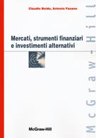 Mercati, strumenti finanziari e investimenti alternativi - Claudio Boido, Antonio Fasano - Libro McGraw-Hill Education 2011, Custom publishing | Libraccio.it