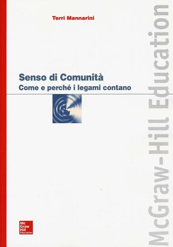 Senso di comunità. Come e perché i legami contano  - Libro McGraw-Hill Education 2016 | Libraccio.it