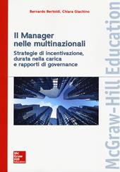 Il manager nelle multinazionali. Strategie di incentivazione, durata nella carica e rapporti di governance