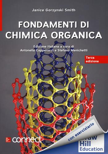 Fondamenti di chimica organica. Con Connect. Con Smartbook - Janice Gorzynski Smith - Libro McGraw-Hill Education 2018, Scienze | Libraccio.it