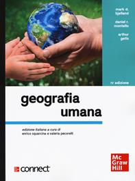 Geografia umana. Con Connect - Mark D. Bjelland, Daniel R. Montello, Arthur Getis - Libro McGraw-Hill Education 2020, Scienze | Libraccio.it