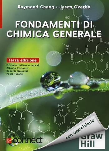 Fondamenti di chimica generale. Con Connect - Raymond Chang, Kenneth Goldsby - Libro McGraw-Hill Education 2020, Scienze | Libraccio.it