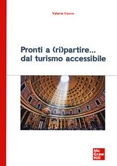 Pronti a (ri)partire. Dal turismo accessibile