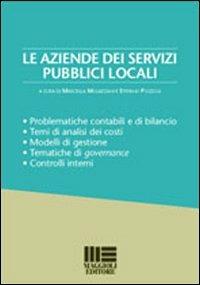 Le aziende dei servizi pubblici locali  - Libro Maggioli Editore 2005, I fuori collana | Libraccio.it