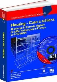 Housing. Case a schiera - Marcello Balzani, Gabriele Tonelli, Nicola Marzot - Libro Maggioli Editore 2004, Ambiente territorio edilizia urbanistica | Libraccio.it