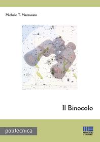 Il binocolo - Michele T. Mazzucato - Libro Maggioli Editore 2008, Politecnica | Libraccio.it