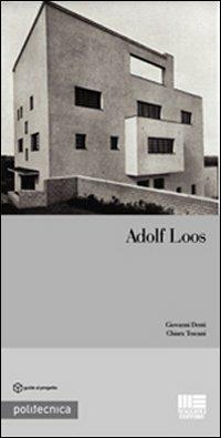 Adolf Loos - Giovanni Denti, Chiara Toscani - Libro Maggioli Editore 2008, Politecnica | Libraccio.it