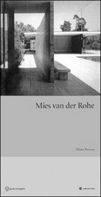 Mies van der Rohe - Chiara Toscani - Libro Maggioli Editore 2008, Politecnica | Libraccio.it