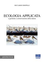 Ecologia applicata a gestione e conservazione della natura