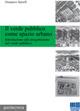 Il verde pubblico come spazio urbano - Giampiero Spinelli - Libro Maggioli Editore 2008, Politecnica | Libraccio.it