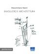 Involucro e architettura - Massimiliano Nastri - Libro Maggioli Editore 2008, Politecnica | Libraccio.it