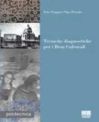 Tecniche diagnostiche per i beni culturali - Olga Piccolo, Ezio Puppin - Libro Maggioli Editore 2008, Politecnica | Libraccio.it