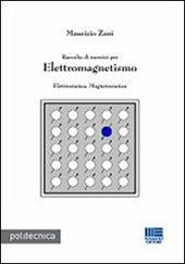 Raccolta di esercizi per elettromagnetismo