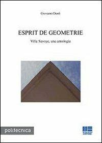 Esprit de geometrie - Giovanni Denti - Libro Maggioli Editore 2009, Politecnica | Libraccio.it