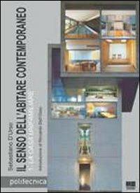 Il senso dell'abitare contemporaneo. Vol. 1: La casa unifamiliare. - Sebastiano D'Urso - Libro Maggioli Editore 2009, Politecnica | Libraccio.it