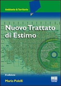 Nuovo trattato di estimo. Con CD-ROM - Mario Polelli - Libro Maggioli Editore 2008, Ambiente territorio edilizia urbanistica | Libraccio.it