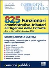 Ottocentoventicinque funzionari amministrativo-tributari. Quesiti a risposta multipla