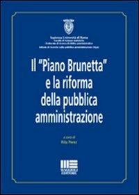 Il «Piano Brunetta» e la riforma della pubblica amministrazione - Rita Perez - Libro Maggioli Editore 2010, I fuori collana | Libraccio.it